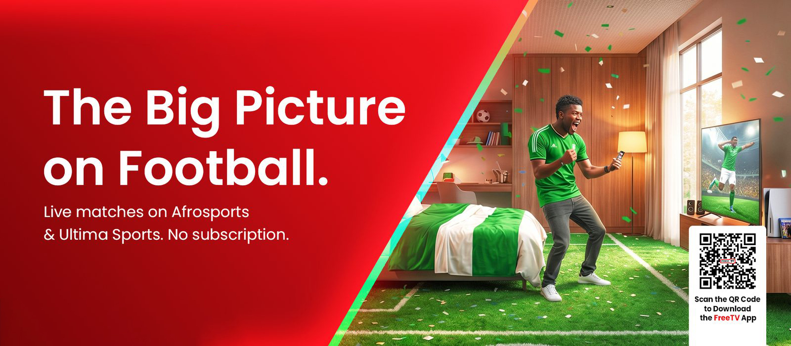 The Big Picture on Football. Live matches on Afrosports and Ultima Sports, no subscription.